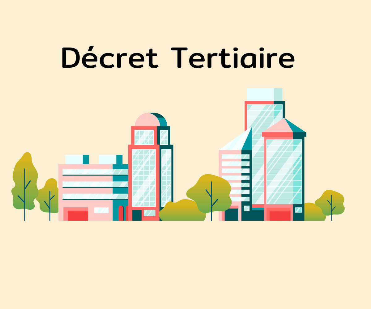 Le décret tertiaire : Définition et explication